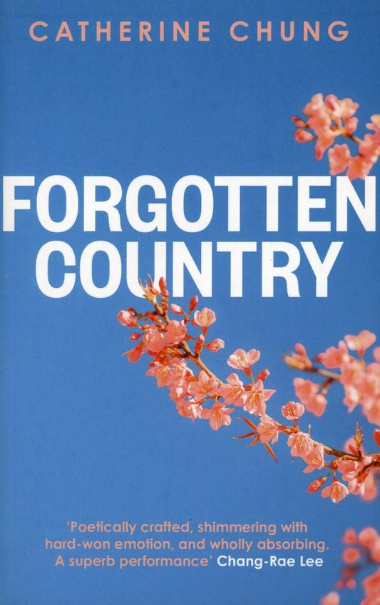 Catherine Chung: Forgotten Country