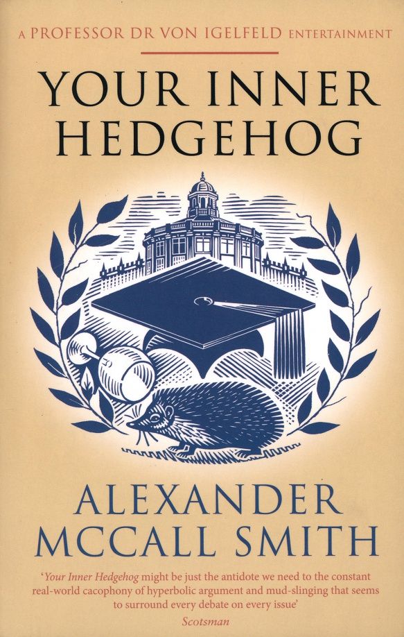 Александер Макколл-Смит: Your Inner Hedgehog