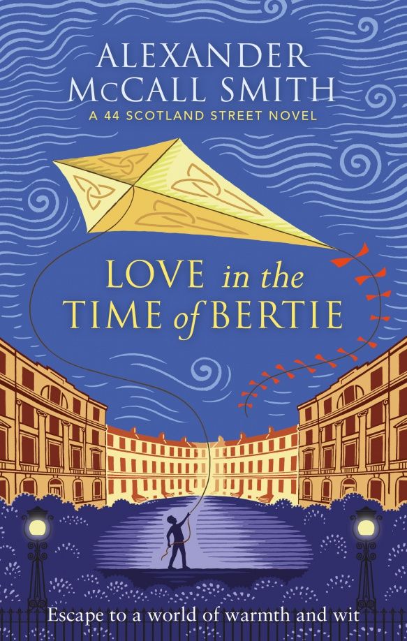 Александер Макколл-Смит: Love in the Time of Bertie