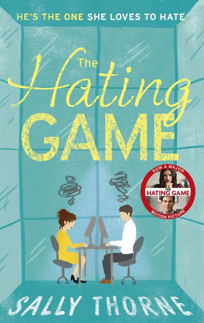 Sally Thorne: The Hating Game
