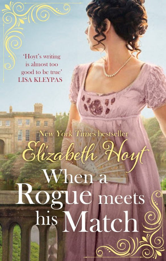 Elizabeth Hoyt: When A Rogue Meets His Match