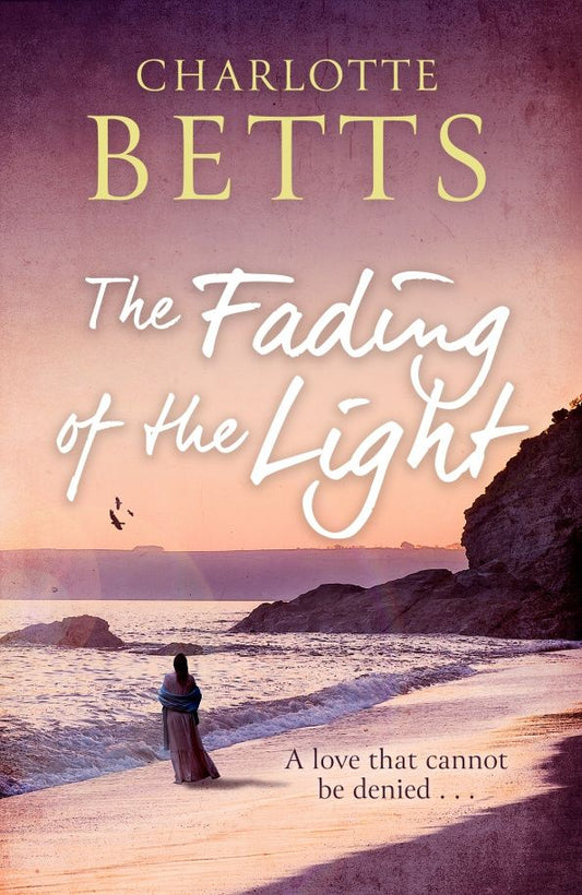 Charlotte Betts: The Fading of the Light