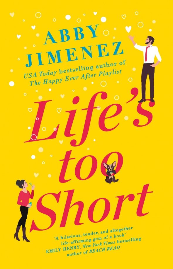 Jimenez Abby: Life's Too Short