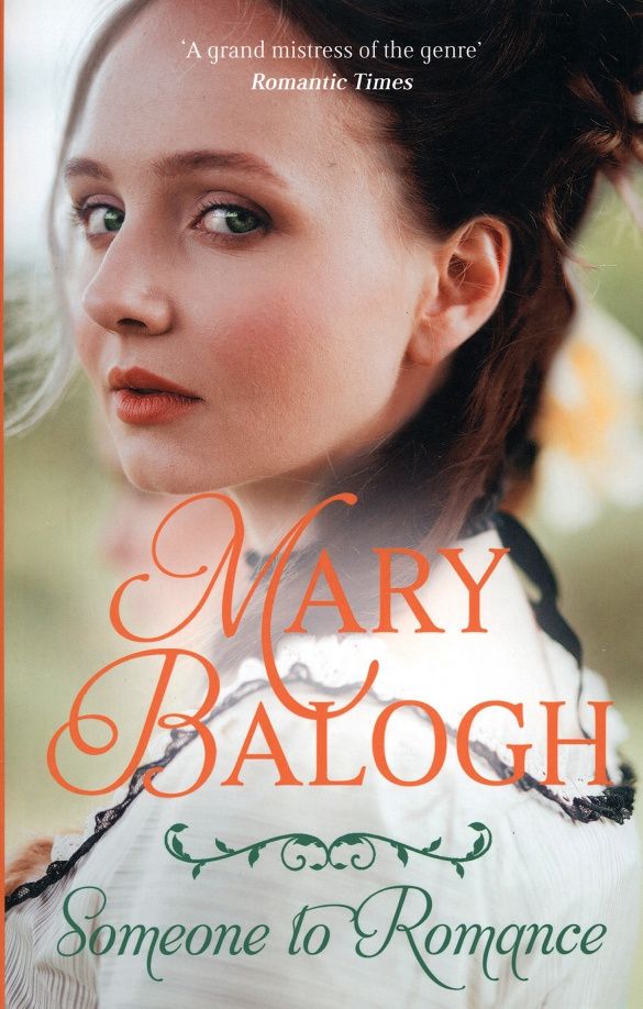 Mary Balogh: Someone to Romance