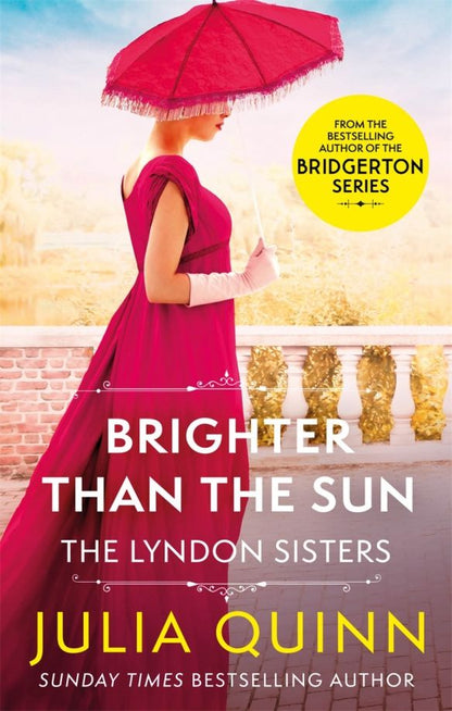 Julia Quinn: Brighter Than The Sun