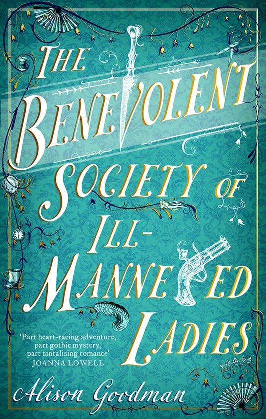 Alison Goodman: The Benevolent Society of Ill-Mannered Ladies