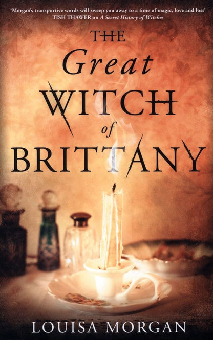 Louisa Morgan: The Great Witch of Brittany