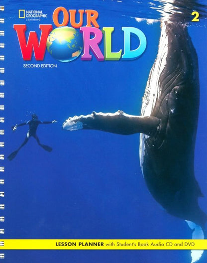 Our World. 2nd Edition. Level 2. Lesson Planner (+Audio CD, +DVD)