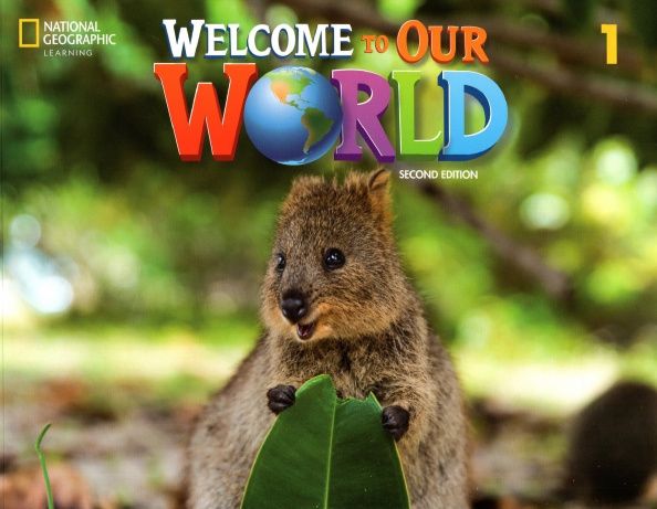 Shin Kang: Welcome to Our World. 2nd Edition. Level 1. Student's Book