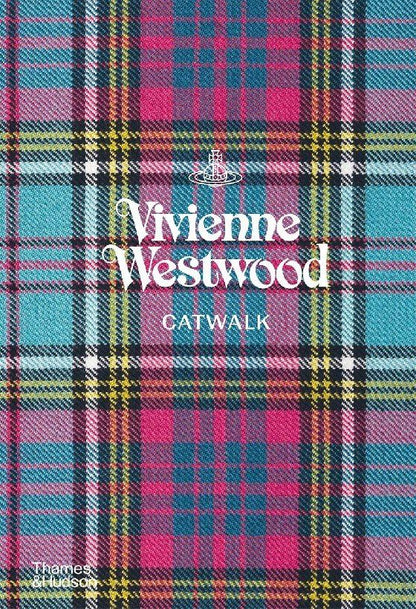 Alexander Fury: Vivienne Westwood Catwalk: The Complete Collections