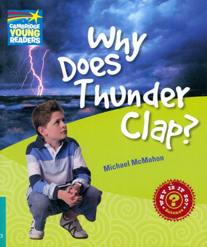 Michael McMahon: Why Does Thunder Clap? Level 5. Factbook