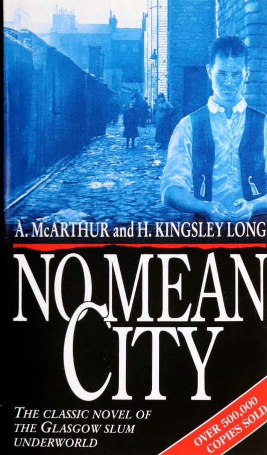 A. McArthur: No Mean City
