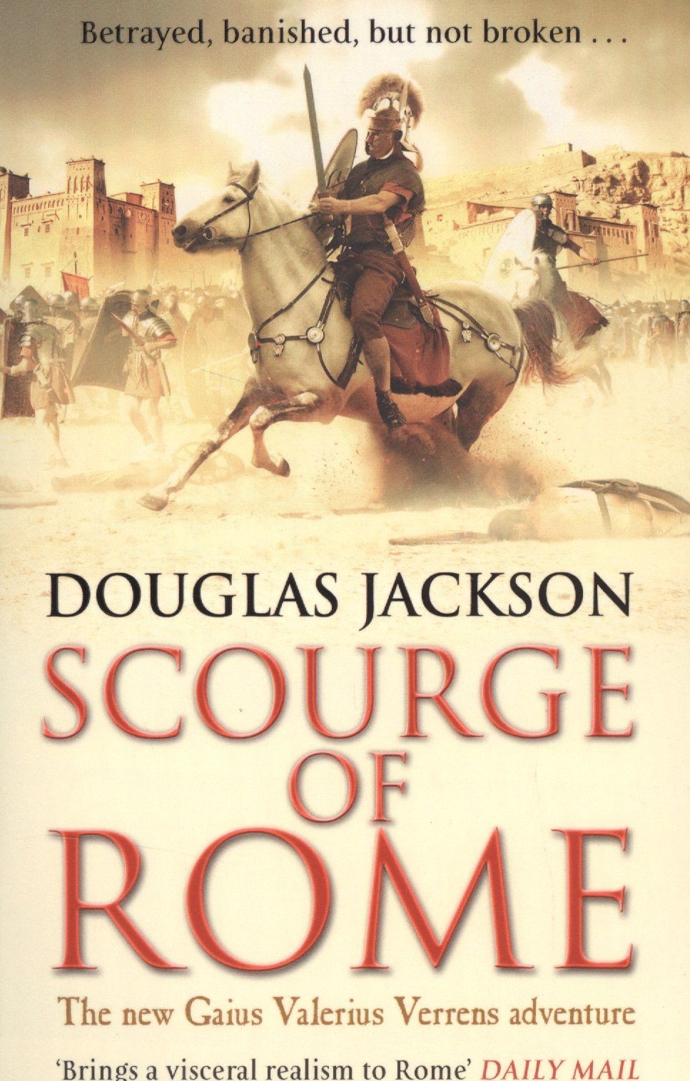 Douglas Jackson: Scourge of Rome