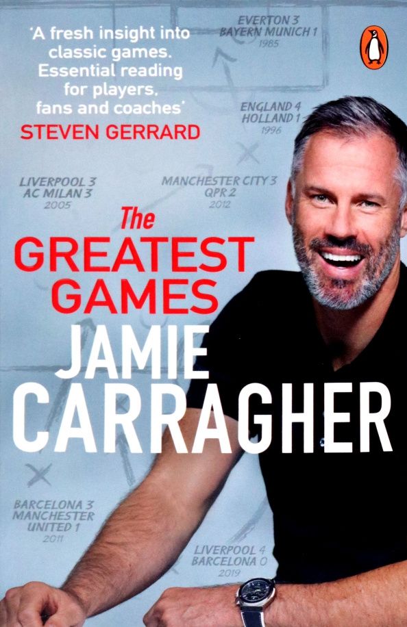 Jamie Carragher: The Greatest Games