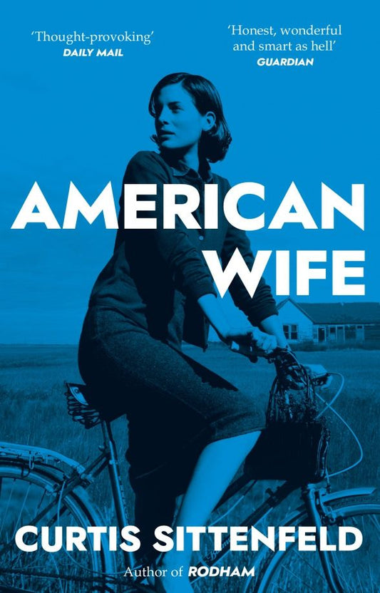 Curtis Sittenfeld: American Wife