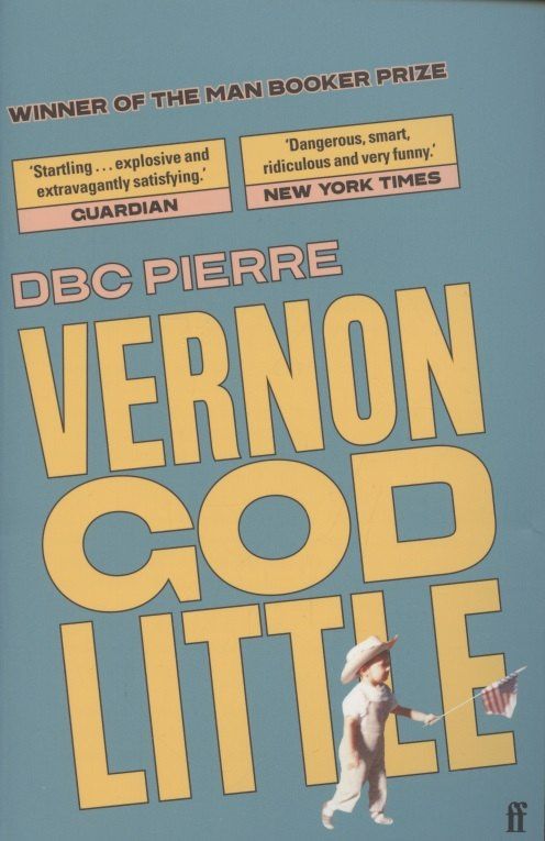 DBC Pierre: Vernon God Little