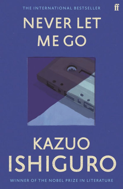 Kazuo Ishiguro: Never Let Me Go