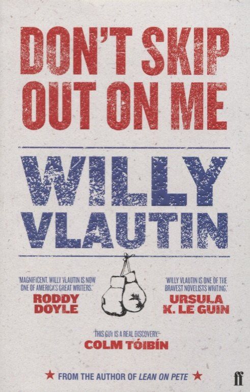 Вилли Влаутин: Don't Skip Out on Me