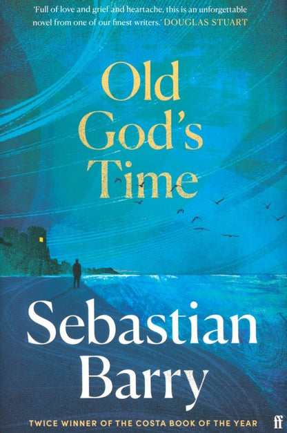 Sebastian Barry: Old God’s Time