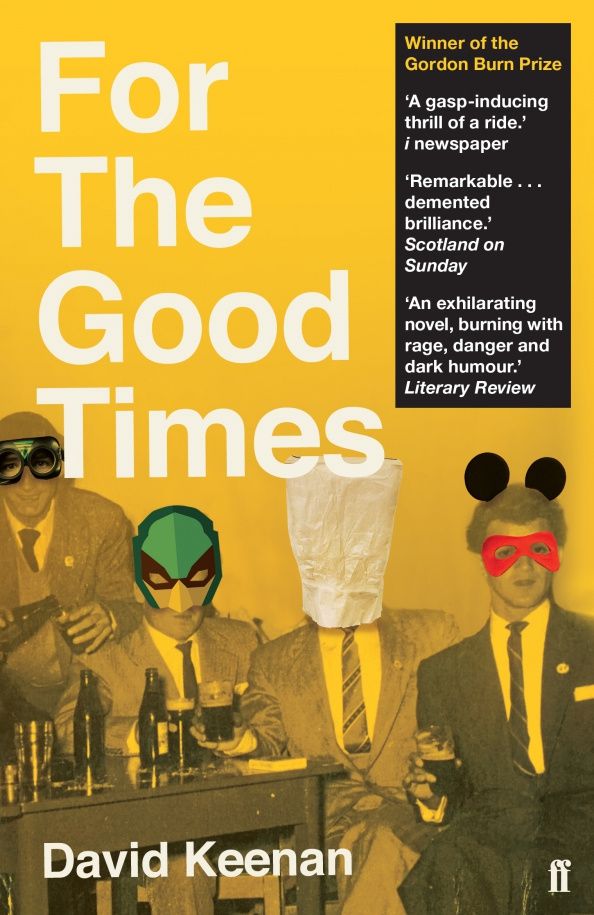 David Keenan: For The Good Times