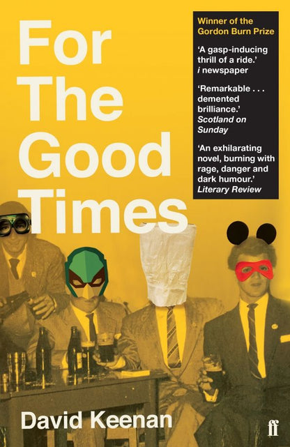 David Keenan: For The Good Times