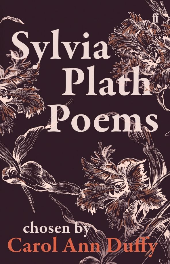 Sylvia Plath Poems. Chosen by Carol Ann Duffy