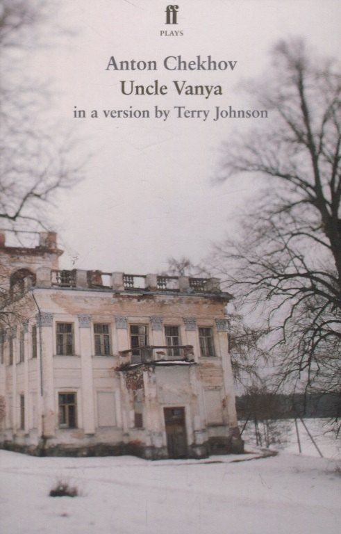 Антон Чехов: Uncle Vanya