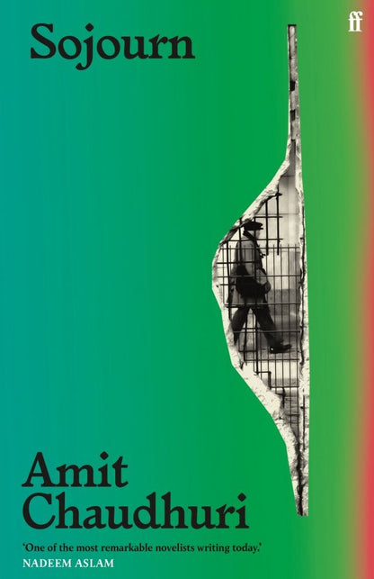 Amit Chaudhuri: Sojourn