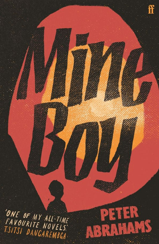 Peter Abrahams: Mine Boy