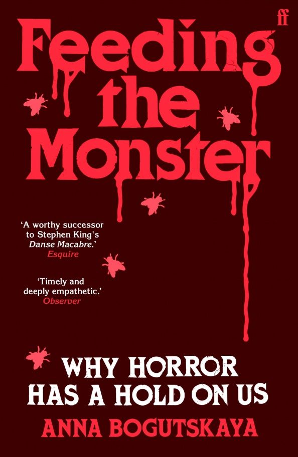 Feeding the Monster. Why horror has a hold on us