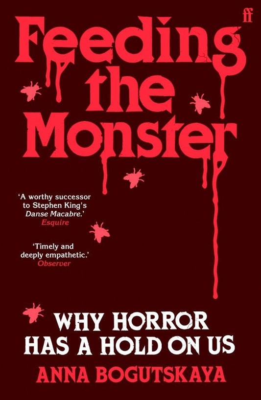 Feeding the Monster. Why horror has a hold on us