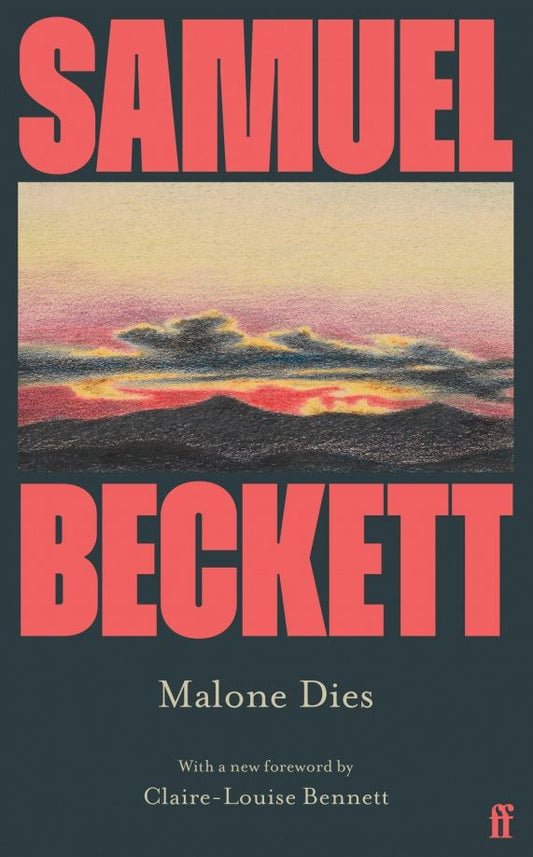 Samuel Beckett: Malone Dies