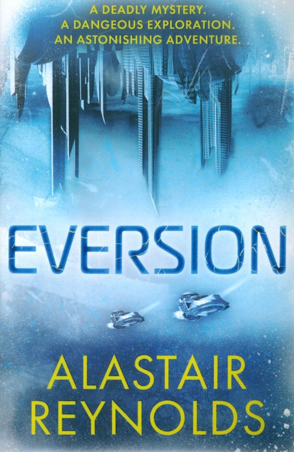 Alastair Reynolds: Eversion