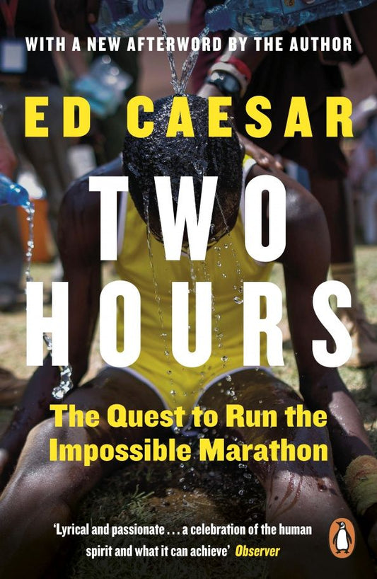 Ed Caesar: Two Hours. The Quest to Run the Impossible Marathon