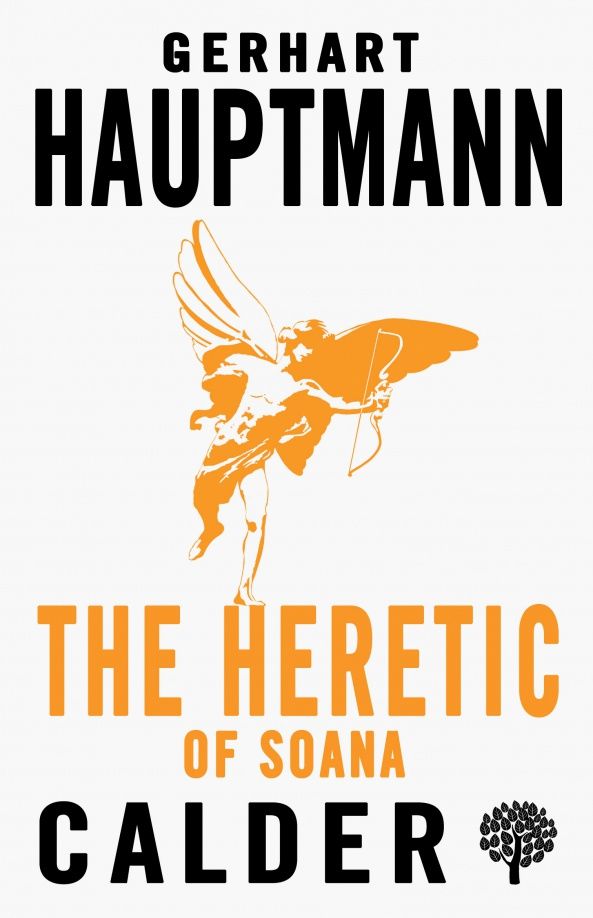 Gerhart Hauptmann: The Heretic of Soana