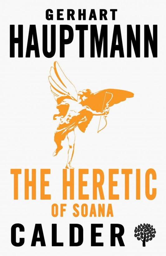 Gerhart Hauptmann: The Heretic of Soana