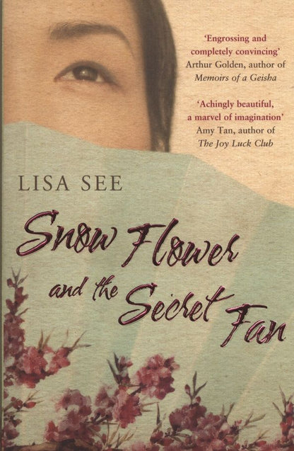 Lisa See: Snow Flower and the Secret Fan