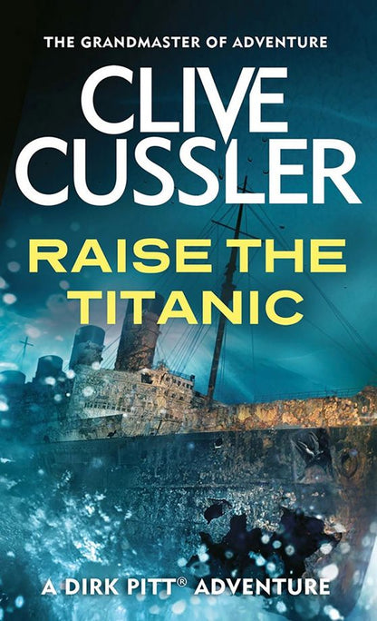 Clive Cussler: Raise the Titanic