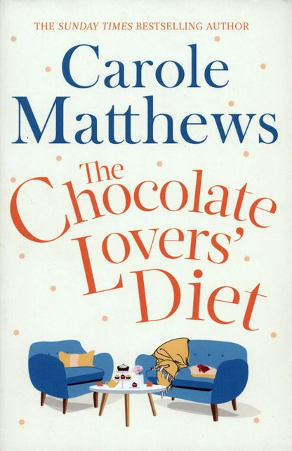 Carole Matthews: The Chocolate Lovers' Diet