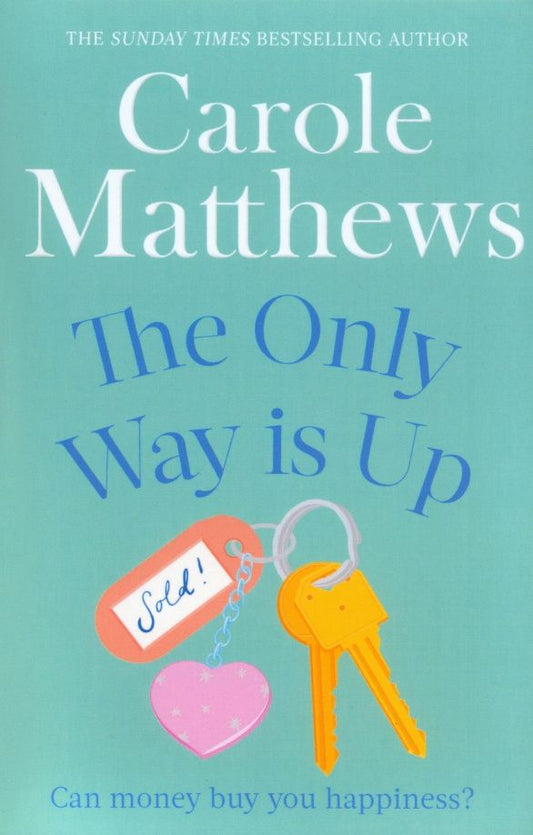 Carole Matthews: The Only Way is Up