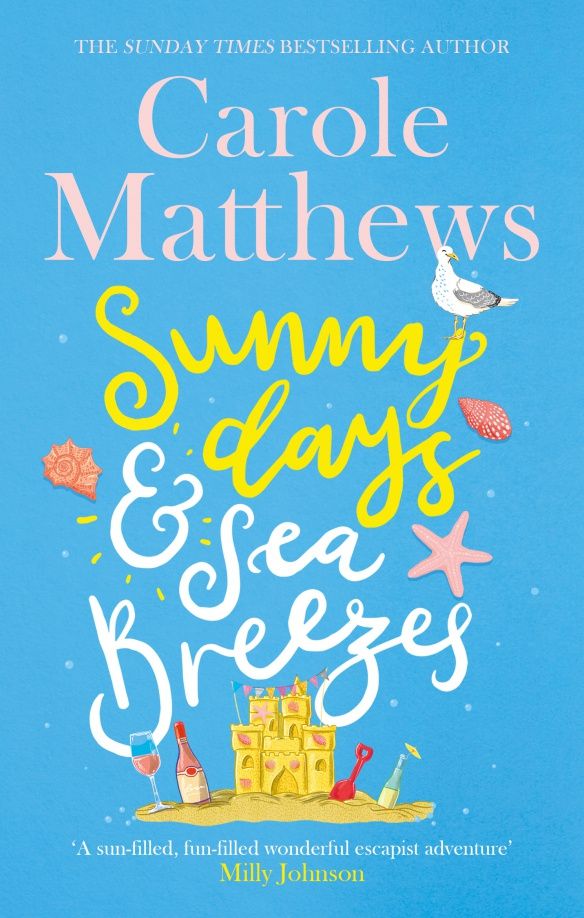 Carole Matthews: Sunny Days and Sea Breezes
