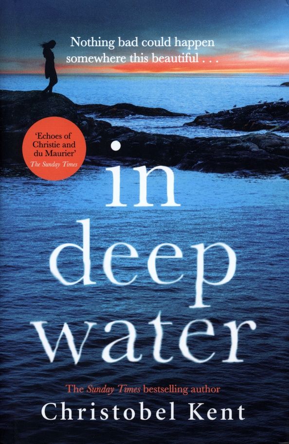 Christobel Kent: In Deep Water
