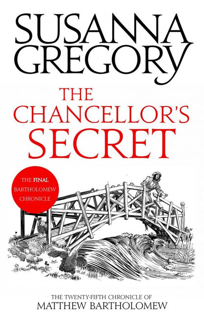 Susanna Gregory: The Chancellor's Secret
