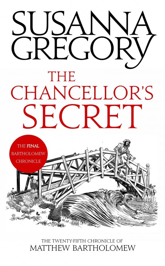 Susanna Gregory: The Chancellor's Secret