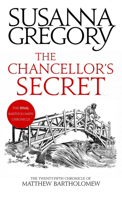 Susanna Gregory: The Chancellor's Secret