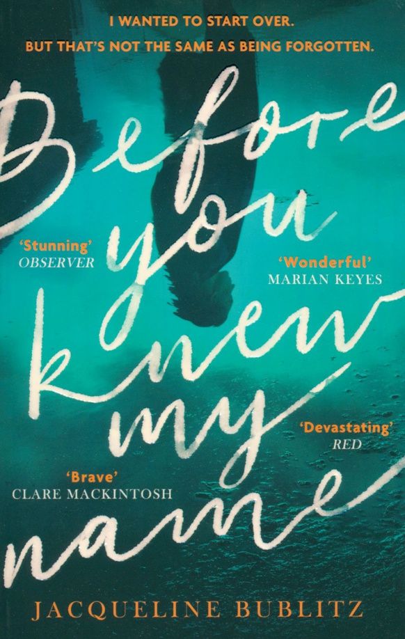 Jacqueline Bublitz: Before You Knew My Name
