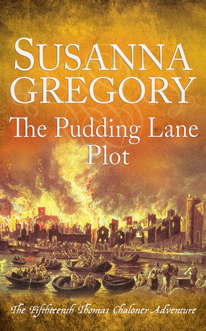 Susanna Gregory: The Pudding Lane Plot