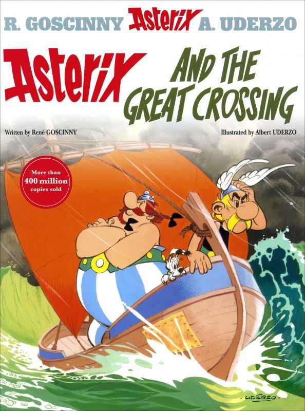 Rene Goscinny: Asterix: Asterix and The Great Crossing. Комикс