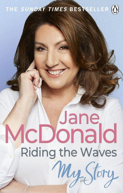 Jane McDonald: Riding the Waves. My Story