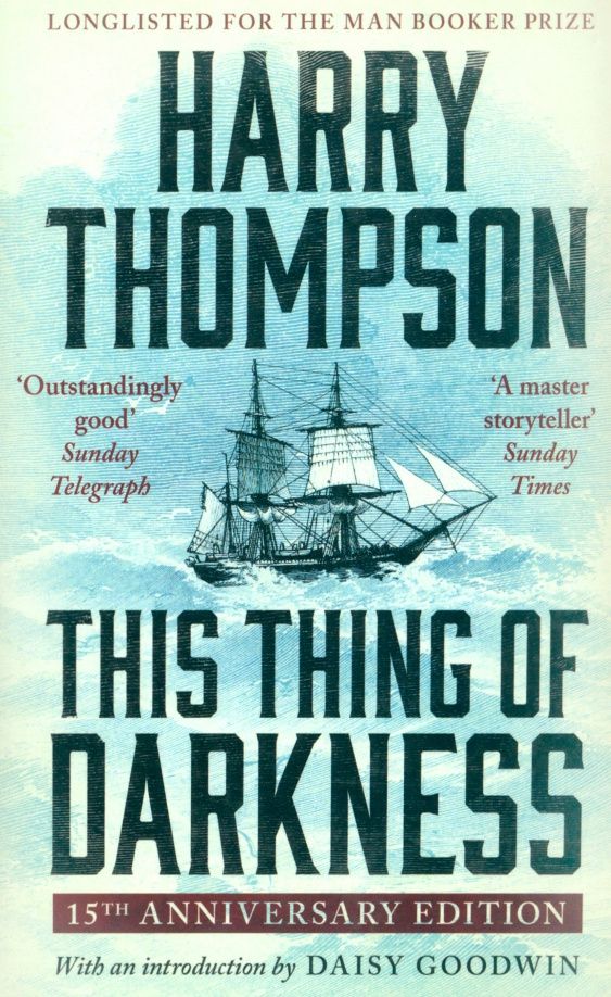 Harry Thompson: This Thing Of Darkness